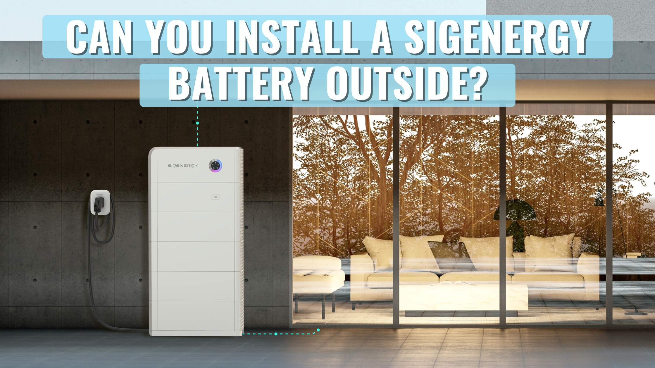 Sigenergy Battery Installed outdoors with overlay text saying "Can you install a Sigenergy Battery Outside?"