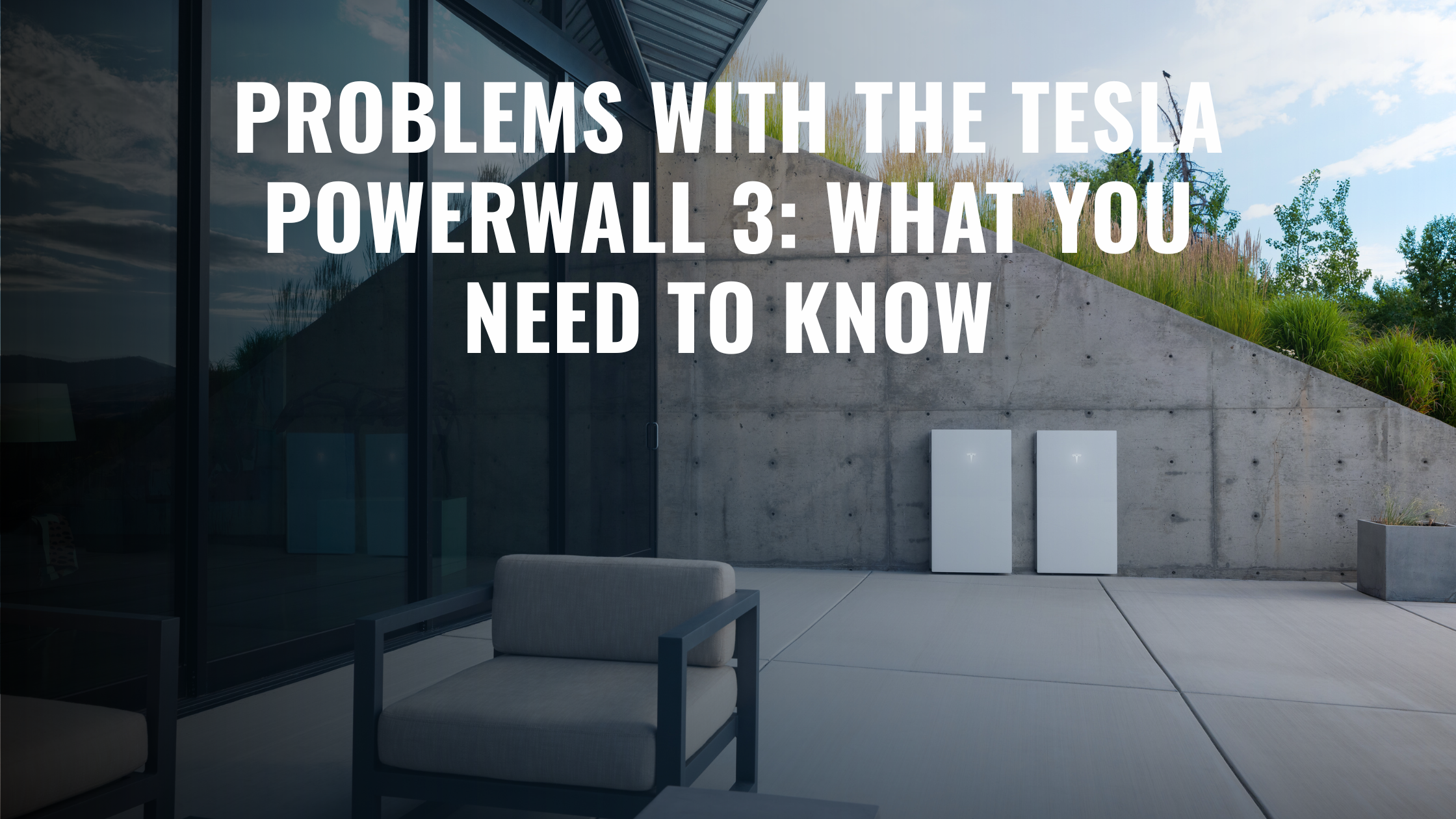 Modern home with two Tesla Powerwall 3 units on a concrete wall and bold text about problems in Australia (2026 guide)