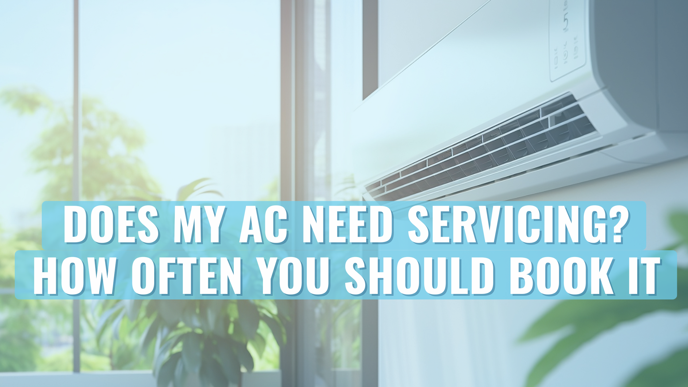 image of air conditioning unit installed by Lenergy, with text overlay, how often should i service my AC