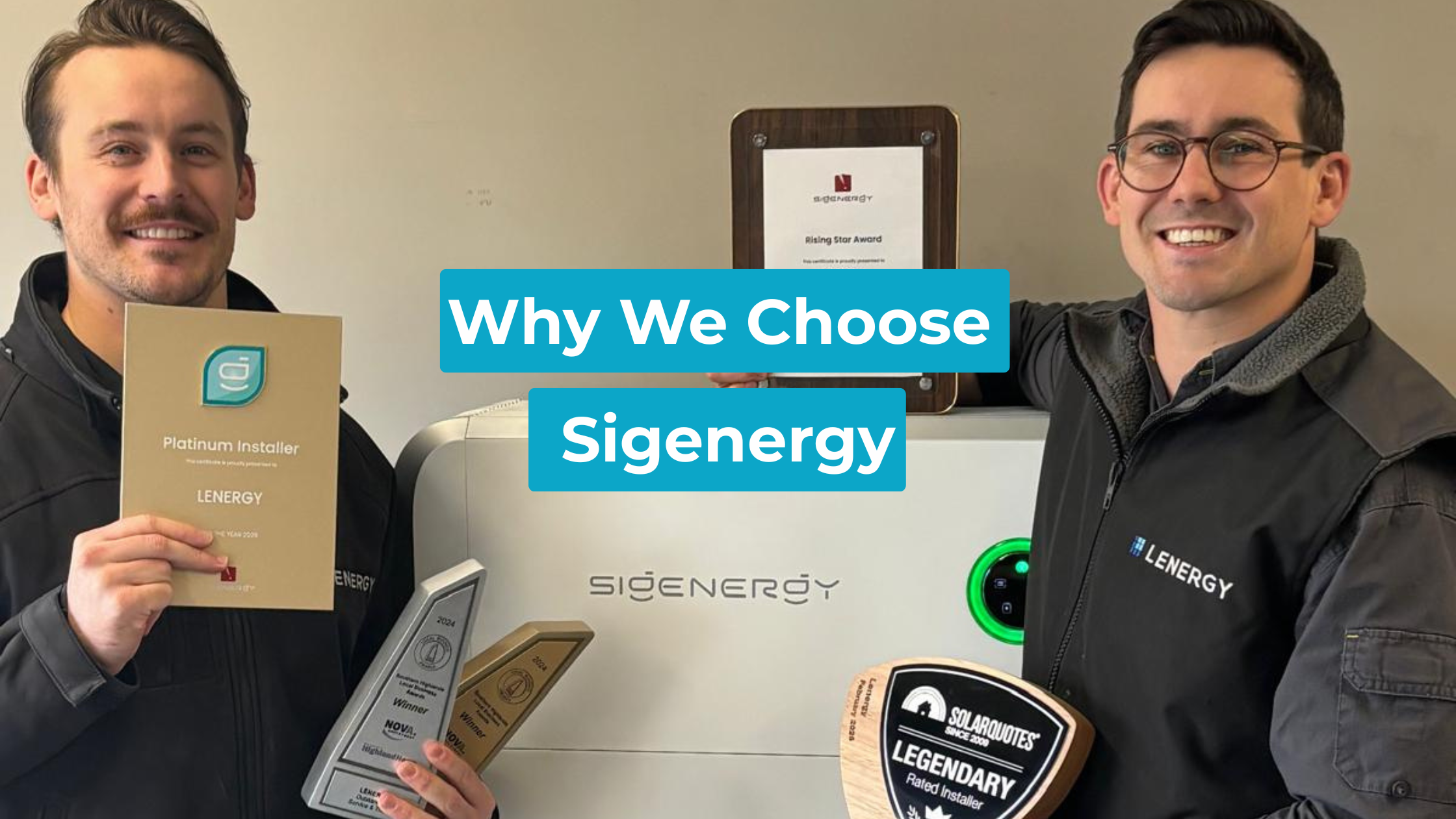 Lenergy team with Sigenergy battery and industry awards, highlighting trusted installation expertise and premium partnership.