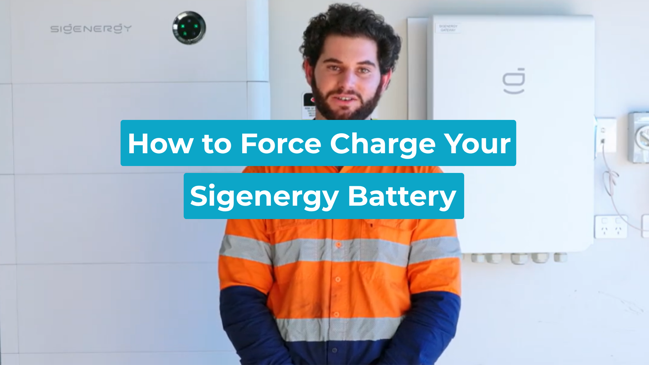 Lenergy technician Ziad in front of a Sigenergy SigenStor and Sigen Gateway, featured image for how to force charge a Sigenergy battery.