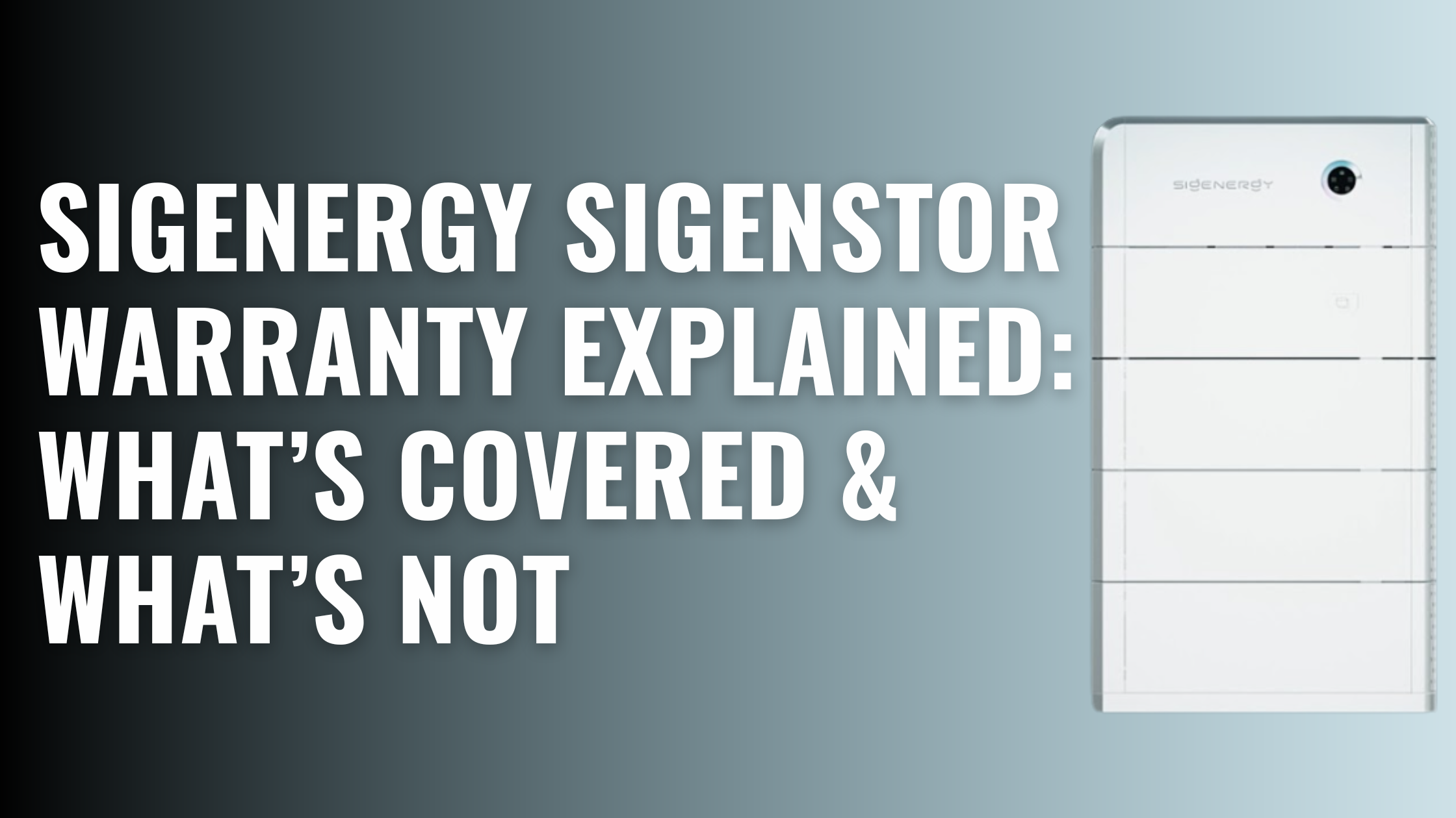 An image of a Sigenergy Sigenstor battery with text overlay saying "Sigenergy Sigenstor warranty explained: What's included & What's not