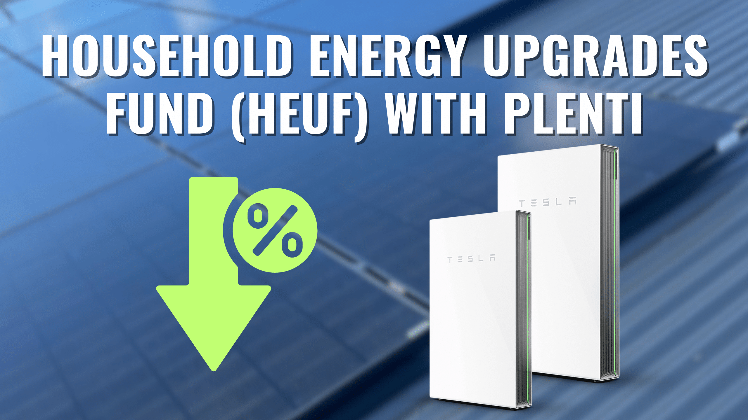 Household Energy Upgrades Fund (HEUF)