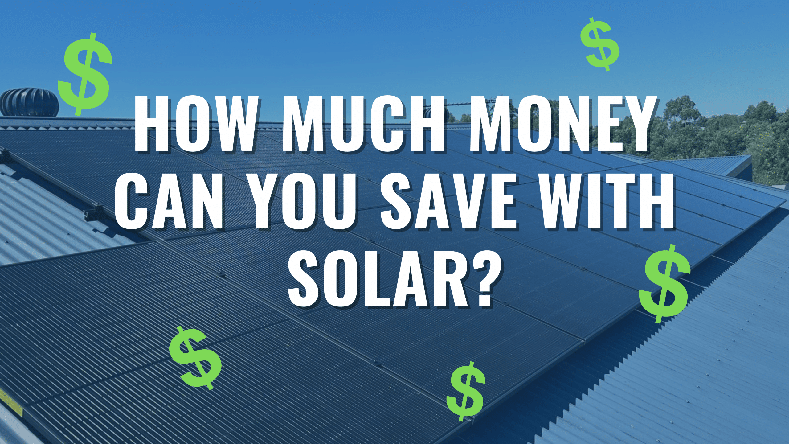 How much can I save with solar