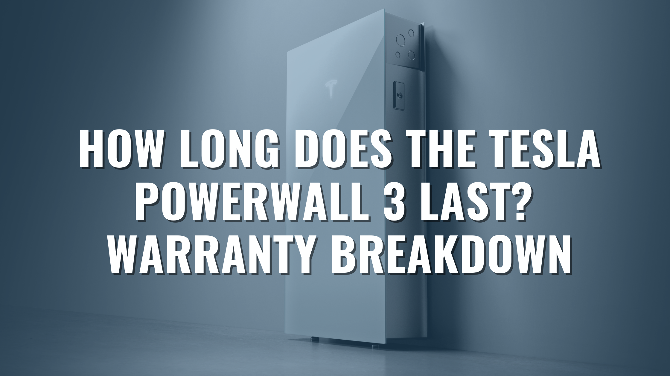 An image of a Tesla Powerwall 3 solar battery in a showroom along white wall with text overlay saying "How long does the Tesla Powerwall 3 last? Warranty Breakdown".