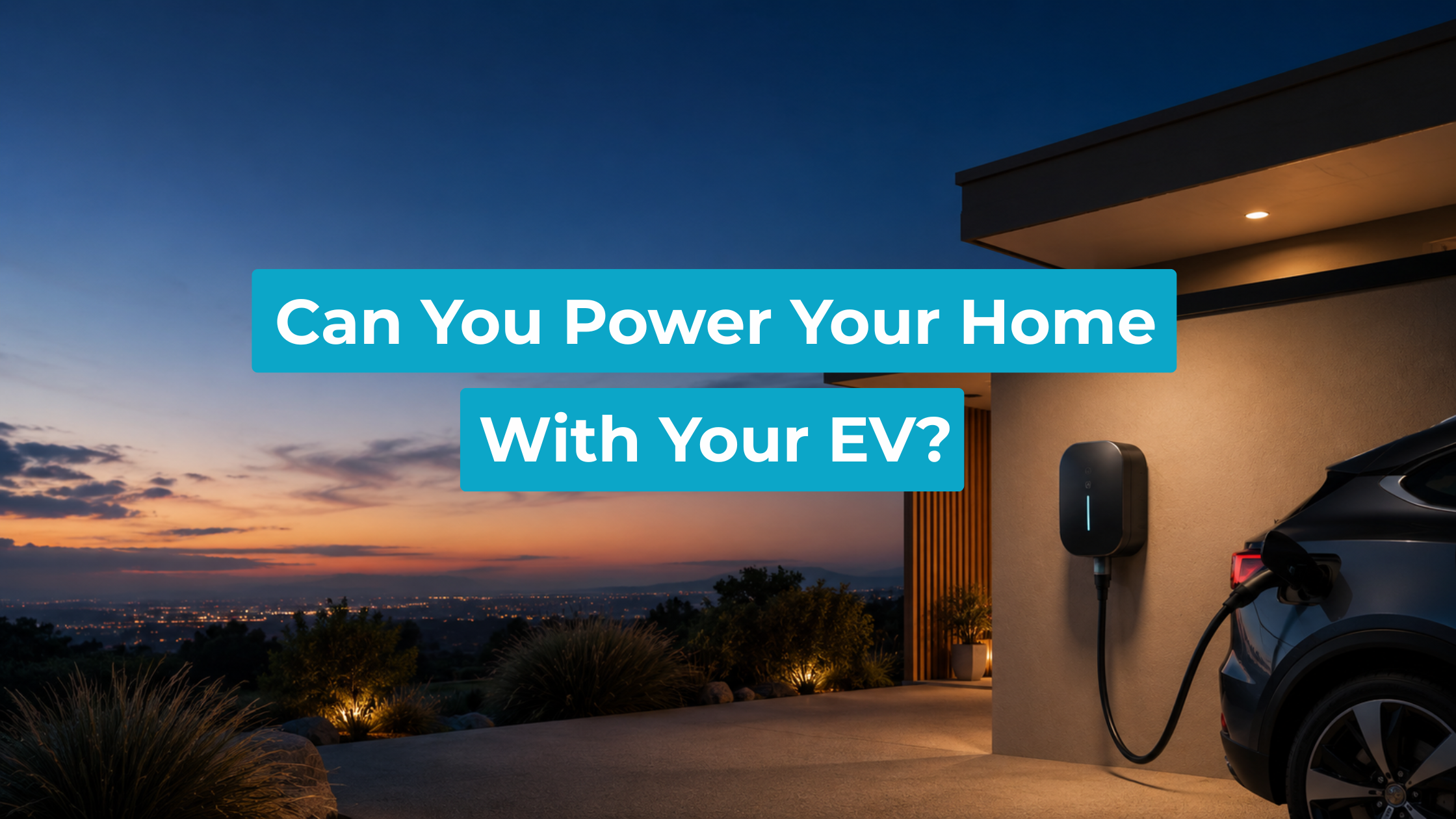 A modern home at dusk with an EV charger mounted on the exterior wall, cable connected to a parked electric vehicle in the driveway, city lights visible on the horizon.