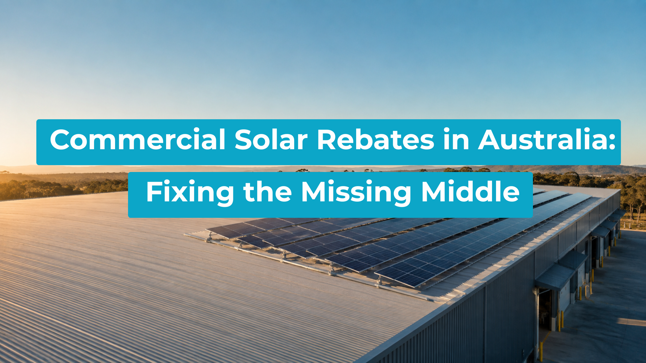 Commercial solar array on an Australian warehouse in late installed using the commercial solar rebates