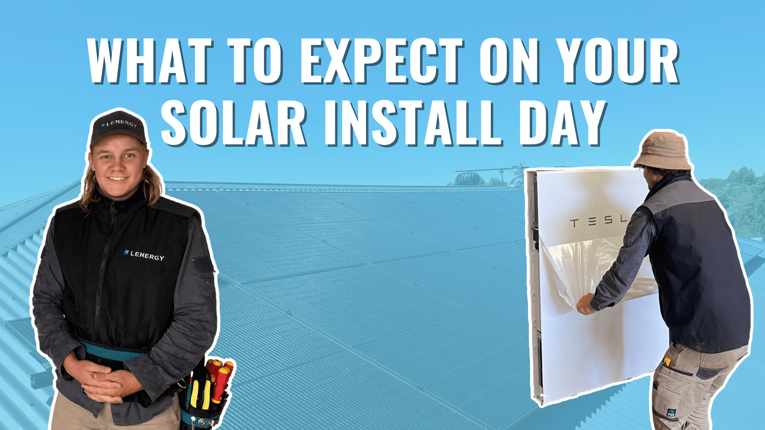 What To Expect On your Solar Install Day | Lenergy